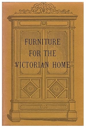 Seller image for Furniture for the Victorian Home for sale by Schindler-Graf Booksellers