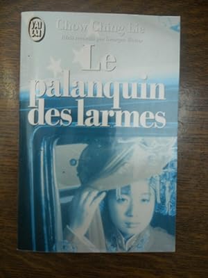 Bild des Verkufers fr Le palanquin des larmes J'ai lu zum Verkauf von Dmons et Merveilles