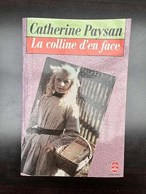 Seller image for La colline d'en face Le Livre de poche for sale by Dmons et Merveilles
