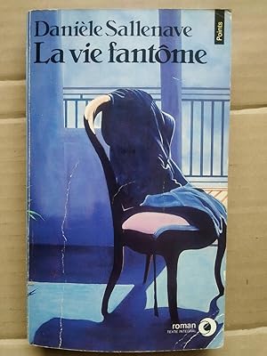 Seller image for La vie fantme points for sale by Dmons et Merveilles