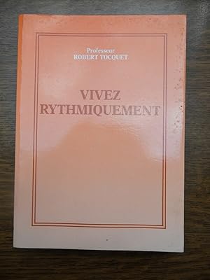 Imagen del vendedor de Professeur Vivez rythmiquement a la venta por Dmons et Merveilles