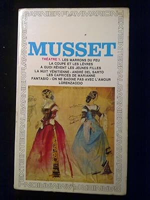 Immagine del venditore per musset Thtre 1 Les marrons du feu la coupe et Les lvres GF flammarion venduto da Dmons et Merveilles