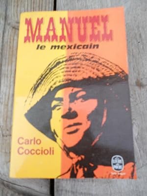 Image du vendeur pour Manuel le mexicain mis en vente par Dmons et Merveilles