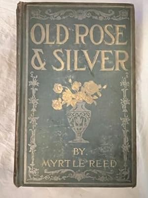 OLD ROSE AND SILVER