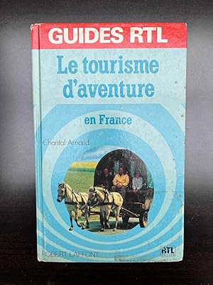 Seller image for Chantal arnaud Le tourisme d'aventure Guides rtl rtl for sale by Dmons et Merveilles