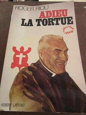 Seller image for Adieu la tortue avec un envoi de Robert Laffont for sale by Dmons et Merveilles