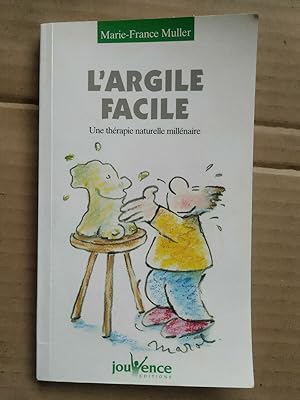 Seller image for marie france Muller L'argile facile for sale by Dmons et Merveilles