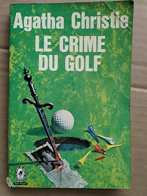 Bild des Verkufers fr Le crime du golf Le livre de poche policier zum Verkauf von Dmons et Merveilles