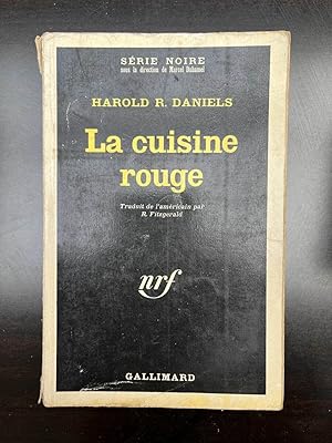 Seller image for Harold r daniels La cuisine rouge Gallimard Srie noire for sale by Dmons et Merveilles
