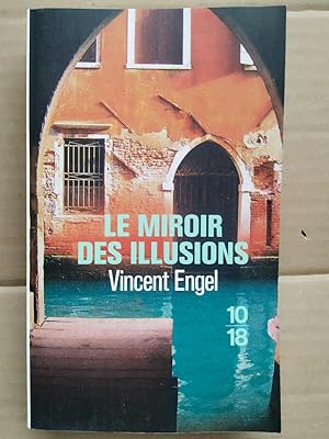 Bild des Verkufers fr Vincent Engel Le miroir des illusions 1018 zum Verkauf von Dmons et Merveilles