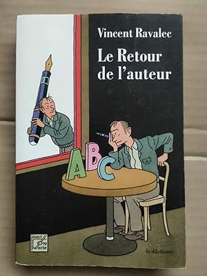 Seller image for Le retour de l'auteur Le dilletante for sale by Dmons et Merveilles
