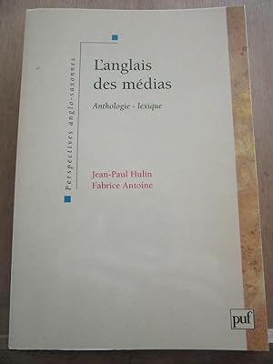 L'anglais des médias anthologie lexique puf