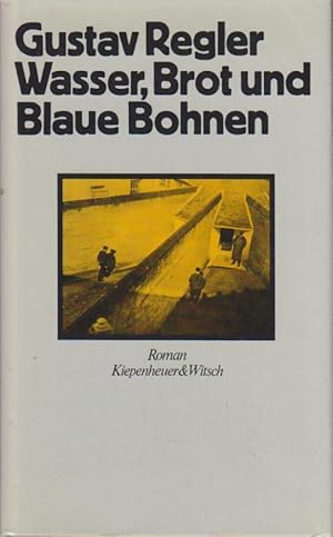 Bild des Verkufers fr Wasser, Brot und blaue Bohnen. Roman. zum Verkauf von Bcher bei den 7 Bergen