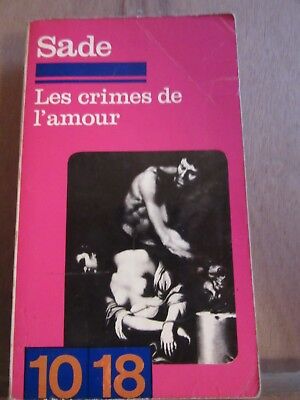 Seller image for sade Les crimes de l'amour 10 18 for sale by Dmons et Merveilles