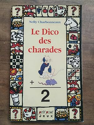 Seller image for Le Dico des charades Petit Point jeux for sale by Dmons et Merveilles