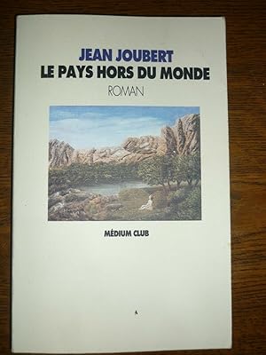 Seller image for Le pays hors du monde Mdium club for sale by Dmons et Merveilles
