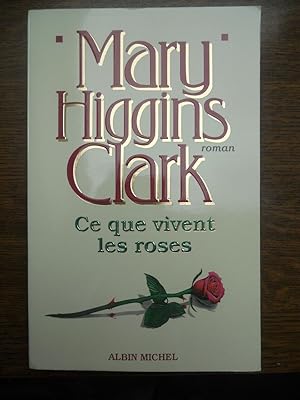Seller image for Ce que vivent les roses Albin michel for sale by Dmons et Merveilles