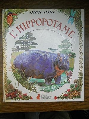 Image du vendeur pour Pouyanne binch Mon ami l'hippopotame Editions du Chat perch Flammarion mis en vente par Dmons et Merveilles