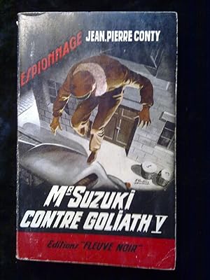 Seller image for jean pierre conty Mr Suzuki contre Goliath v Fleuve Noir Espionnage n380 for sale by Dmons et Merveilles