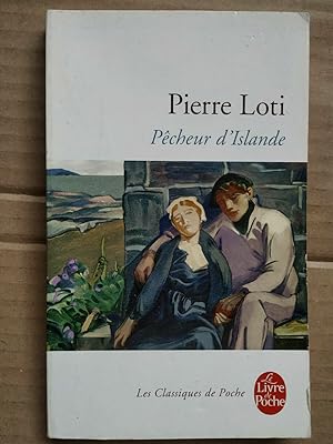 Pierre Loti Pêcheur d'islande Le Livre de poche