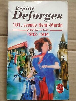 Seller image for Rgine Deforges 101 avenue henri martinla Bicyclette bleue1942 1944 2008 for sale by Dmons et Merveilles