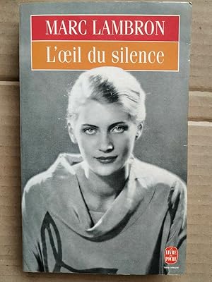 Image du vendeur pour Marc Lambron L'oeil du silence Le Livre de poche mis en vente par Dmons et Merveilles