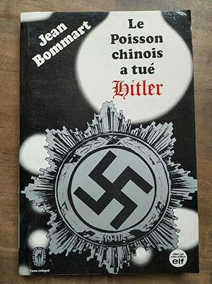 Imagen del vendedor de Le Poisson Chinois a tu Hitler a la venta por Dmons et Merveilles
