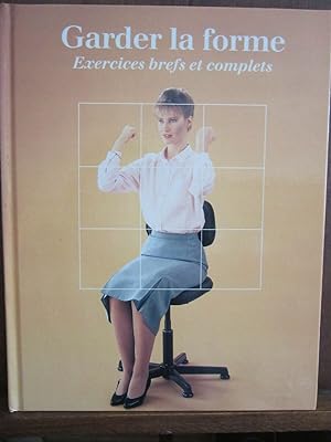 Seller image for Garder la forme Exercices brefs et complets for sale by Dmons et Merveilles