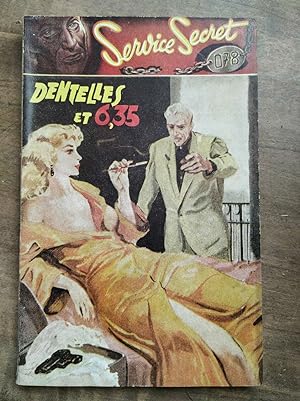 Seller image for Dentelles et 6 35 Collection Service Secret 078 for sale by Dmons et Merveilles