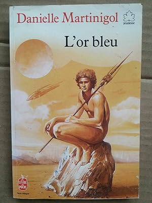 Seller image for L'or bleu Le Livre de poche for sale by Dmons et Merveilles