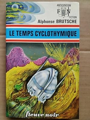 Imagen del vendedor de Le temps cyclothymique Fleuvre noir a la venta por Dmons et Merveilles