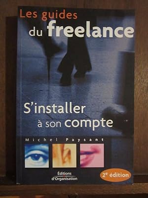 Image du vendeur pour Les guides du freelance S'installer  son compte mis en vente par Dmons et Merveilles