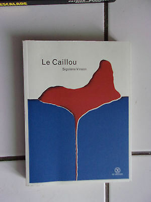 Seller image for Sigolne VINSON Le caillou for sale by Dmons et Merveilles