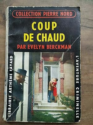 Immagine del venditore per Coup de Chaud Librairie Arthme fayard venduto da Dmons et Merveilles