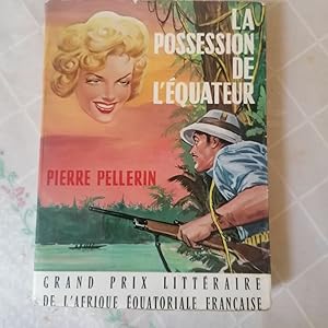 Seller image for La possession de l'Equateur for sale by Dmons et Merveilles