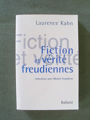 Image du vendeur pour Laurence KAHN Fiction et vrit freudiennes entretien avec Michel Enaudeau mis en vente par Dmons et Merveilles