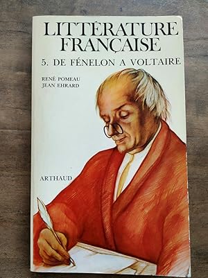 Imagen del vendedor de Littrature franaise 5 De Fnelon  Voltaire a la venta por Dmons et Merveilles