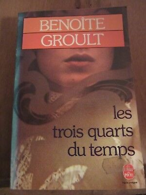Seller image for Benote groult Les trois quarts du temps Le Livre de poche for sale by Dmons et Merveilles