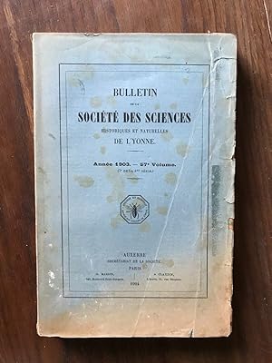 Seller image for BULLETIN DE LA SOCIT DES SCIENCES HISTORIQUES ET NATURELLES DE L'YONNE vl. 57e for sale by Dmons et Merveilles