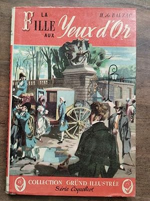 Bild des Verkufers fr H de Balzac La Fille aux yeux d'or Collection Grnd Illustre zum Verkauf von Dmons et Merveilles