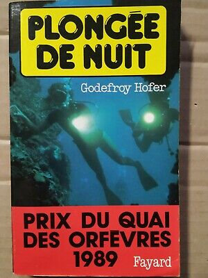 Imagen del vendedor de Godefroy Hofer Plonge de Nuit fayard a la venta por Dmons et Merveilles