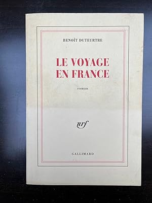 Imagen del vendedor de Benoit duteurtre Le voyage en france a la venta por Dmons et Merveilles