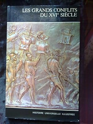 Seller image for Histoire universelle illustre Tome 11 Les grands conflits du XVI sicle for sale by Dmons et Merveilles