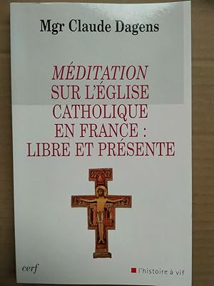 Bild des Verkufers fr Mditation sur l'glise catholique en et prsente zum Verkauf von Dmons et Merveilles