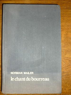 Image du vendeur pour Norman mailer Le chant du bourreau France loisirs 1981 mis en vente par Dmons et Merveilles