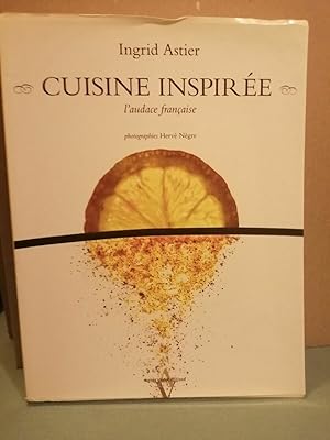 Image du vendeur pour Cuisine Inspire L'audace Franaise mis en vente par Dmons et Merveilles