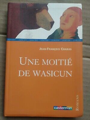 Imagen del vendedor de jean franois Chabas Une moiti de wasicun casterman a la venta por Dmons et Merveilles