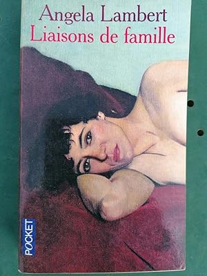 Seller image for Angela Lambert Liaisons de famille for sale by Dmons et Merveilles