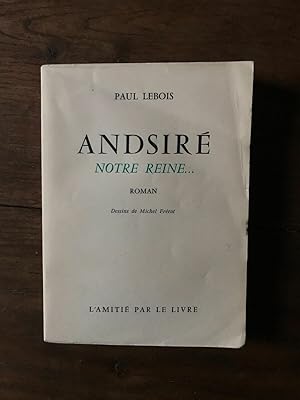 Seller image for PAUL LEBOIS - ANDSIRE L'AMITI PAR LE LIVRE for sale by Dmons et Merveilles