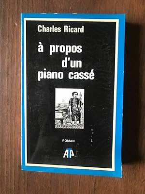 Seller image for  propos d'un piano cass for sale by Dmons et Merveilles